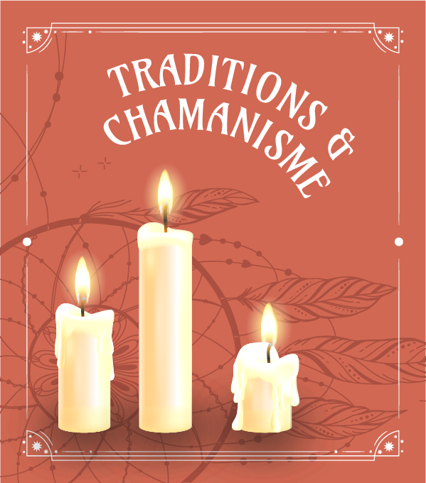 Traditions & Chamanisme
