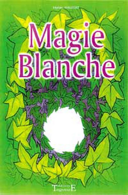Magie blanche  - Myriam Philibert - Trajectoire