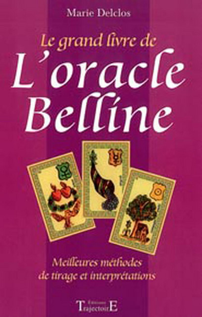 Grand livre de l'oracle Belline - Marie Delclos - Trajectoire