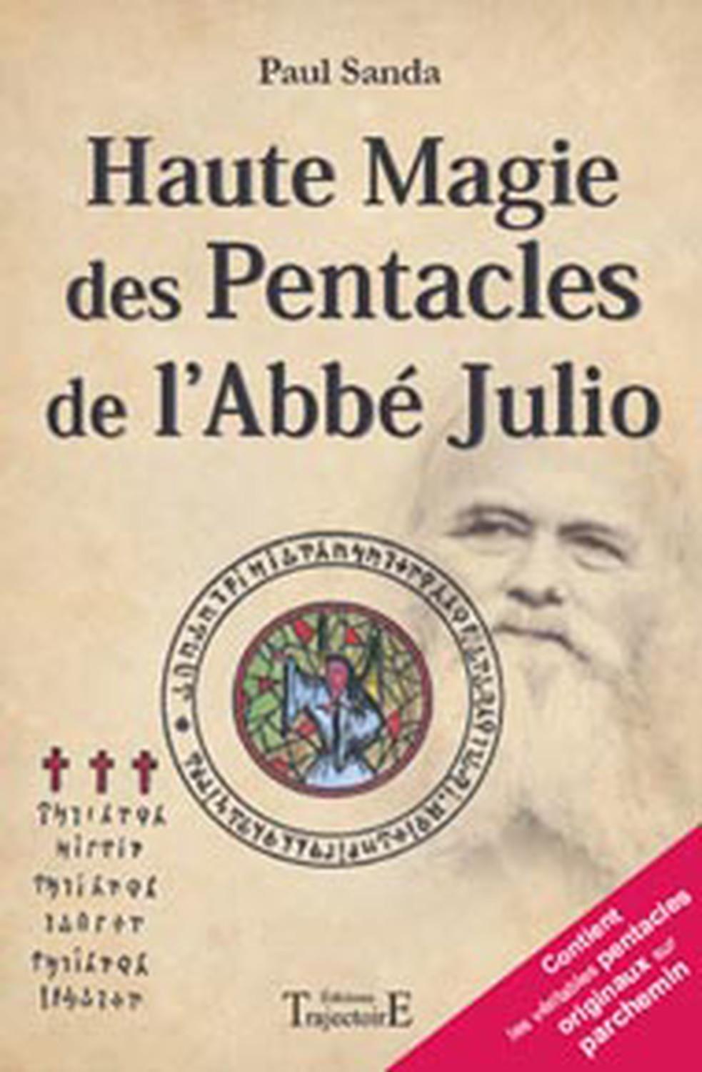 Haute magie des pentacles de l'Abbé Julio Paul Sanda (EAN13 9782841974764) Éditions Haute magie des pentacles de l'Abbé Julio Paul Sanda (EAN13 9782841974764) Éditions