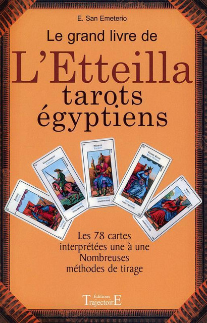 Le Grand livre de l'Etteilla  - E. San Emeterio - Trajectoire