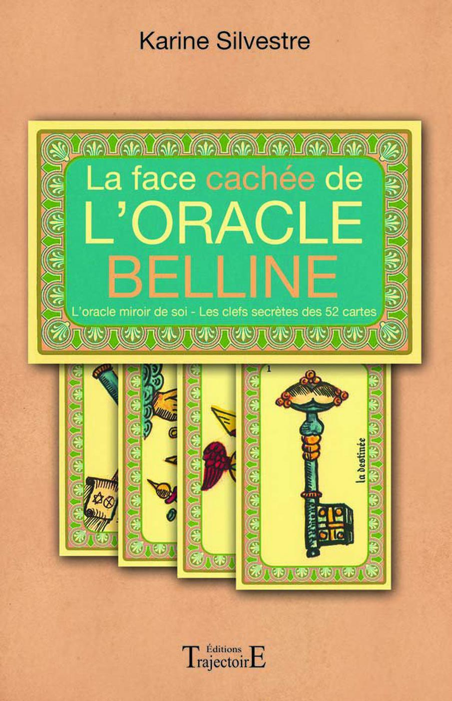 La face cachée de l'Oracle Belline - - Karine Silvestre (EAN13