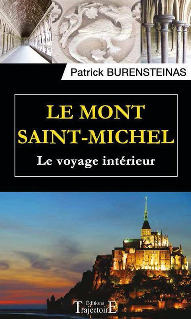 Le Mont Saint-Michel - Patrick Burensteinas - Trajectoire