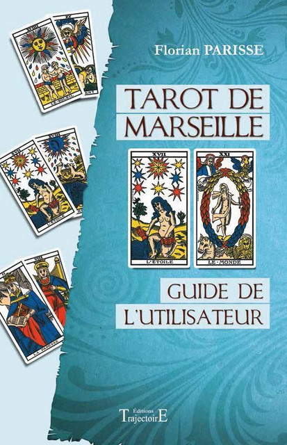 Tarot de Marseille  - Florian Parisse - Trajectoire