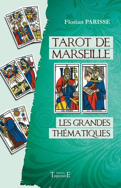 Tarot de Marseille  - Florian Parisse - Trajectoire