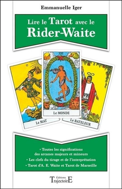 Lire le Tarot avec le Rider-Waite - Emmanuelle Iger - Trajectoire