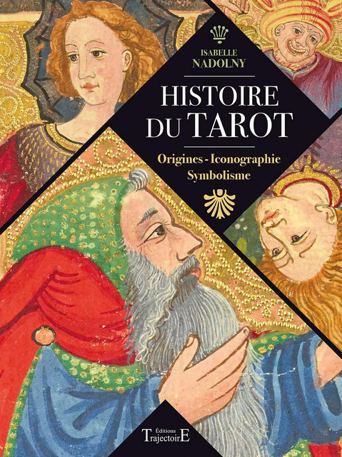 Histoire du tarot  - Isabelle Nadolny - Trajectoire