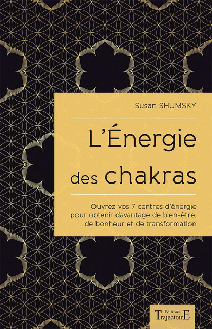L'Energie des chakras  - Susan Shumsky - Trajectoire