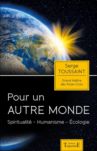 Pour un autre monde  - Serge Toussaint - Trajectoire