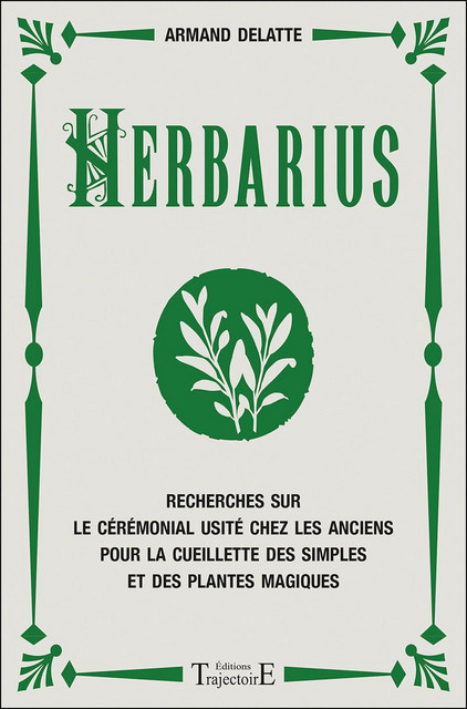 Herbarius  - Armand Delatte - Trajectoire