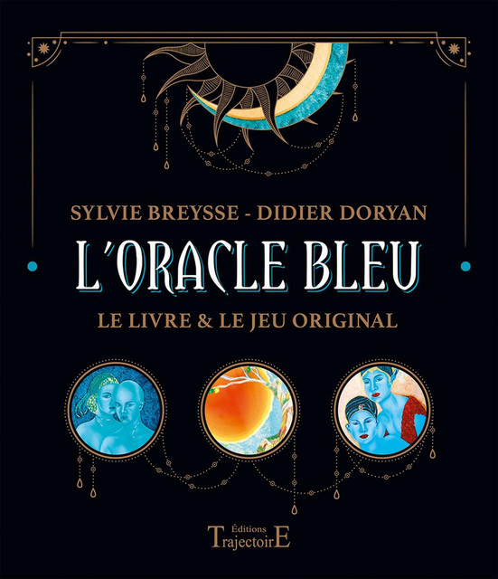 L'Oracle Bleu  - Didier Doryan - Trajectoire