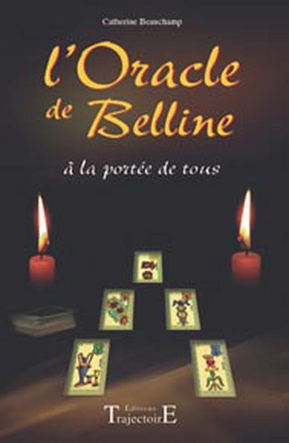 L'Oracle de Belline à la portée de tous - Catherine Beauchamp - Trajectoire