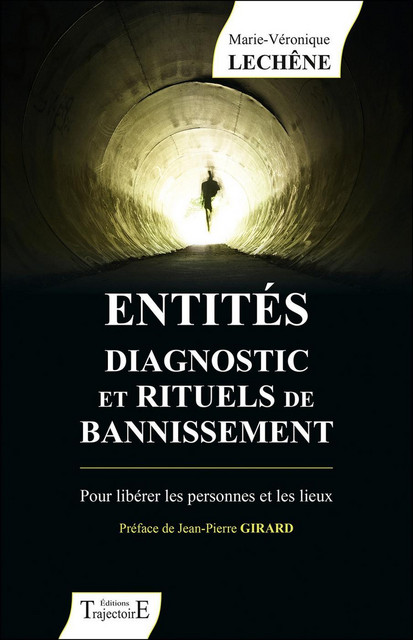 Entités diagnostic et rituels de bannissement  - Marie-Véronique Lechêne - Trajectoire