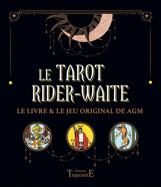 Le tarot Rider-Waite - Emmanuelle Iger - Trajectoire