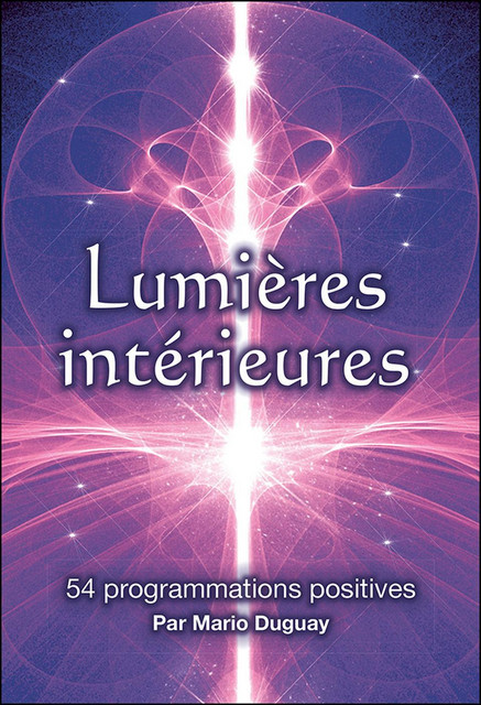 Lumières intérieures  - Mario Duguay - Trajectoire