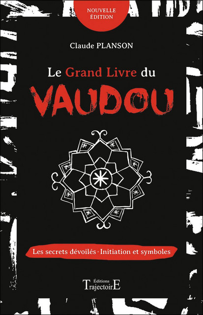 Le grand livre du vaudou  - Claude Planson - Trajectoire
