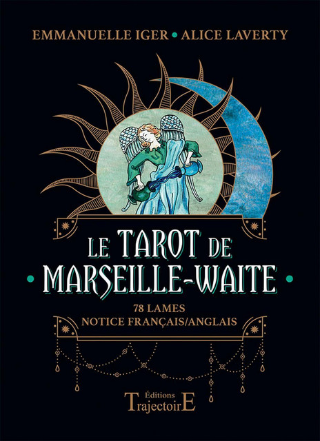 Le Tarot de Marseille Waite  - Emmanuelle Iger - Trajectoire