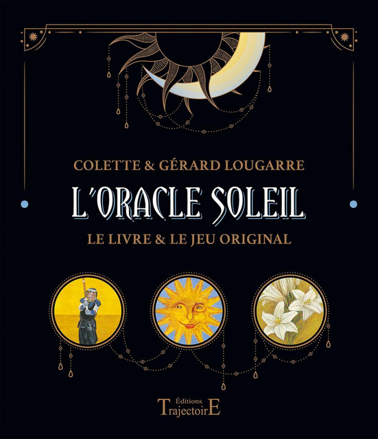 L'Oracle Soleil  - Colette Lougarre, Gérard Lougarre - Trajectoire