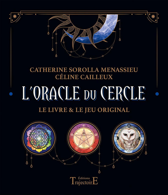 L'Oracle du Cercle  - Catherine Sorolla Menassieu - Trajectoire