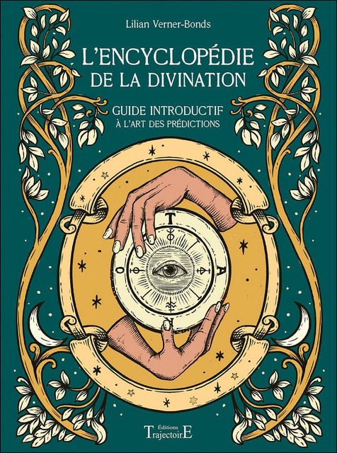 L'encyclopédie de la divination  - Lilian Verner-Bonds - Trajectoire