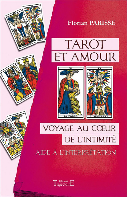 Tarot et amour  - Florian Parisse - Trajectoire