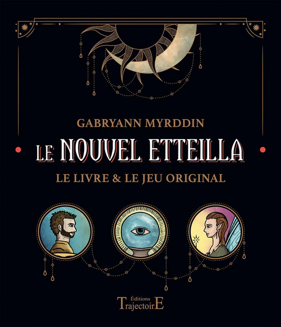 Le Nouvel Etteilla  - Gabryann Myrddin - Trajectoire