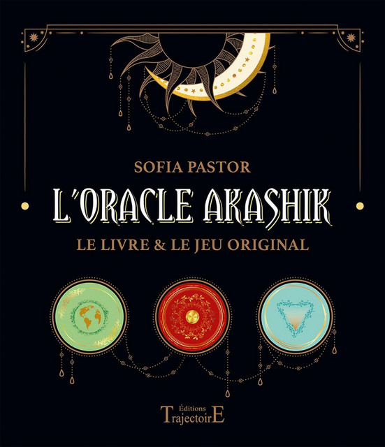 L'Oracle Akashik  - Sofia Pastor - Trajectoire