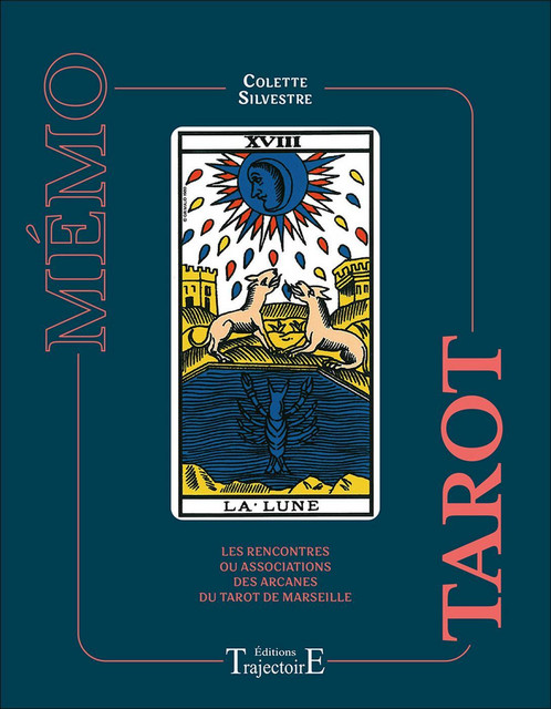 Mémo Tarot  - Colette Silvestre - Trajectoire
