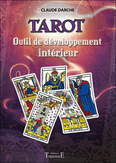 Tarot  - Claude Darche - Trajectoire