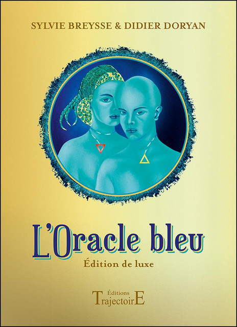 L'Oracle Bleu  - Didier Doryan - Trajectoire