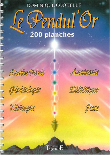 Le Pendul'Or  - Dominique Coquelle - Trajectoire